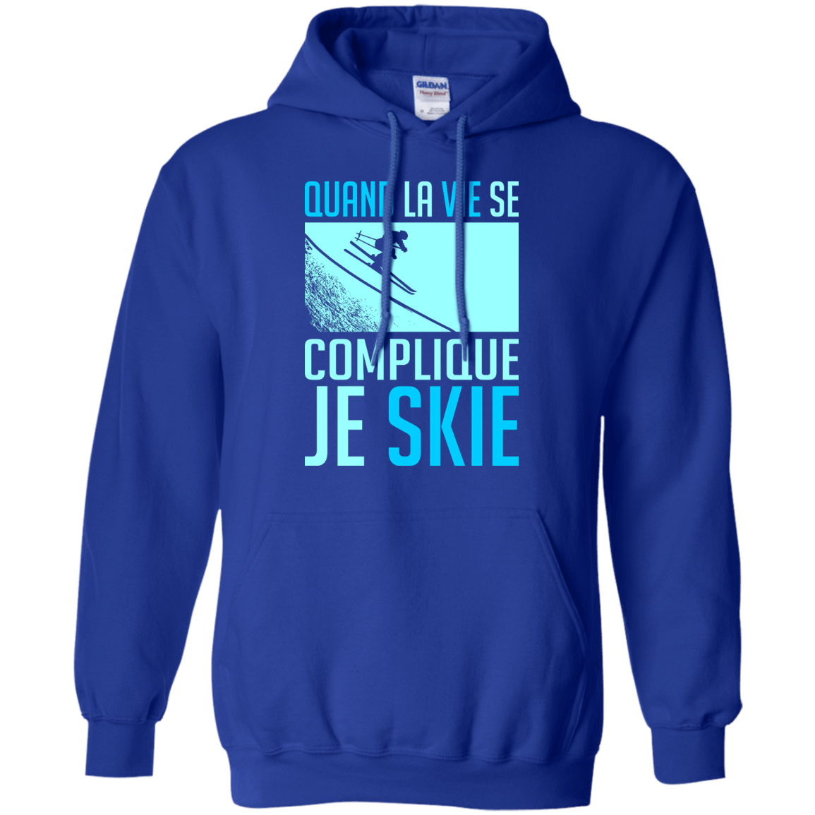 When Life Gets Complicated I Ski - French Hoodies - Powderaddicts
