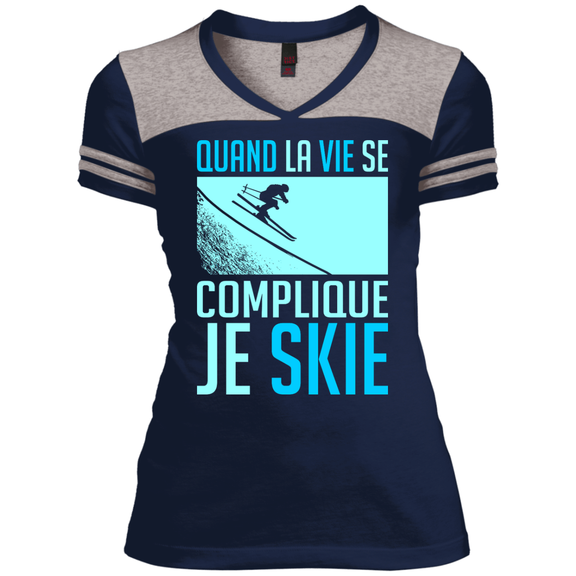 When Life Gets Complicated I Ski - French Ladies Tees - Powderaddicts