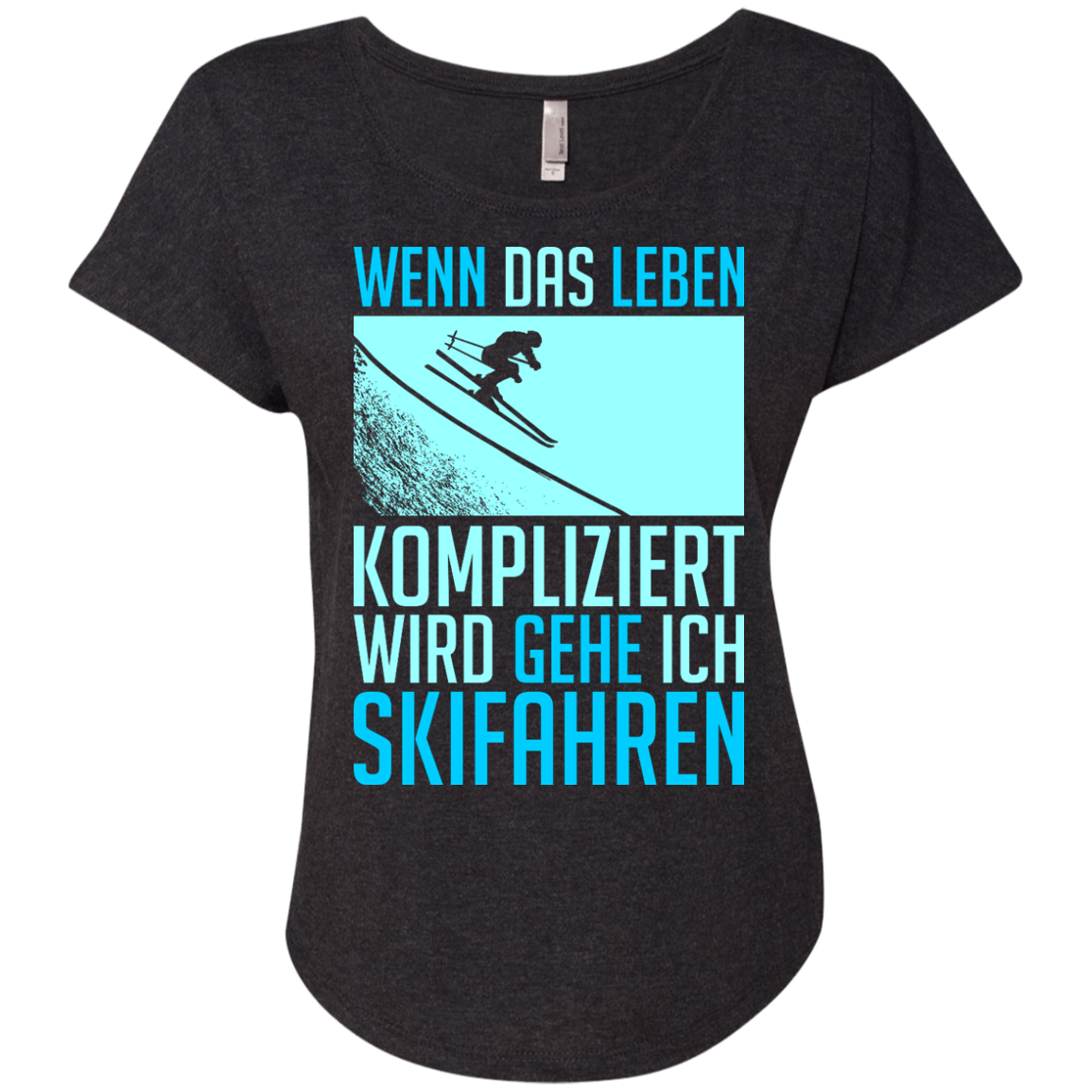 When Life Gets Complicated I Ski - German Ladies Tees - Powderaddicts