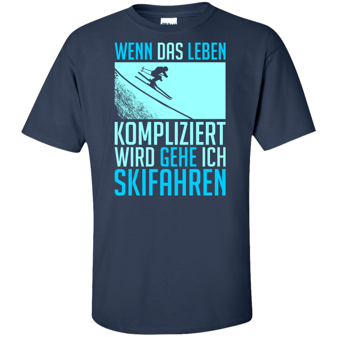 When Life Gets Complicated I Ski - German Tees - Powderaddicts