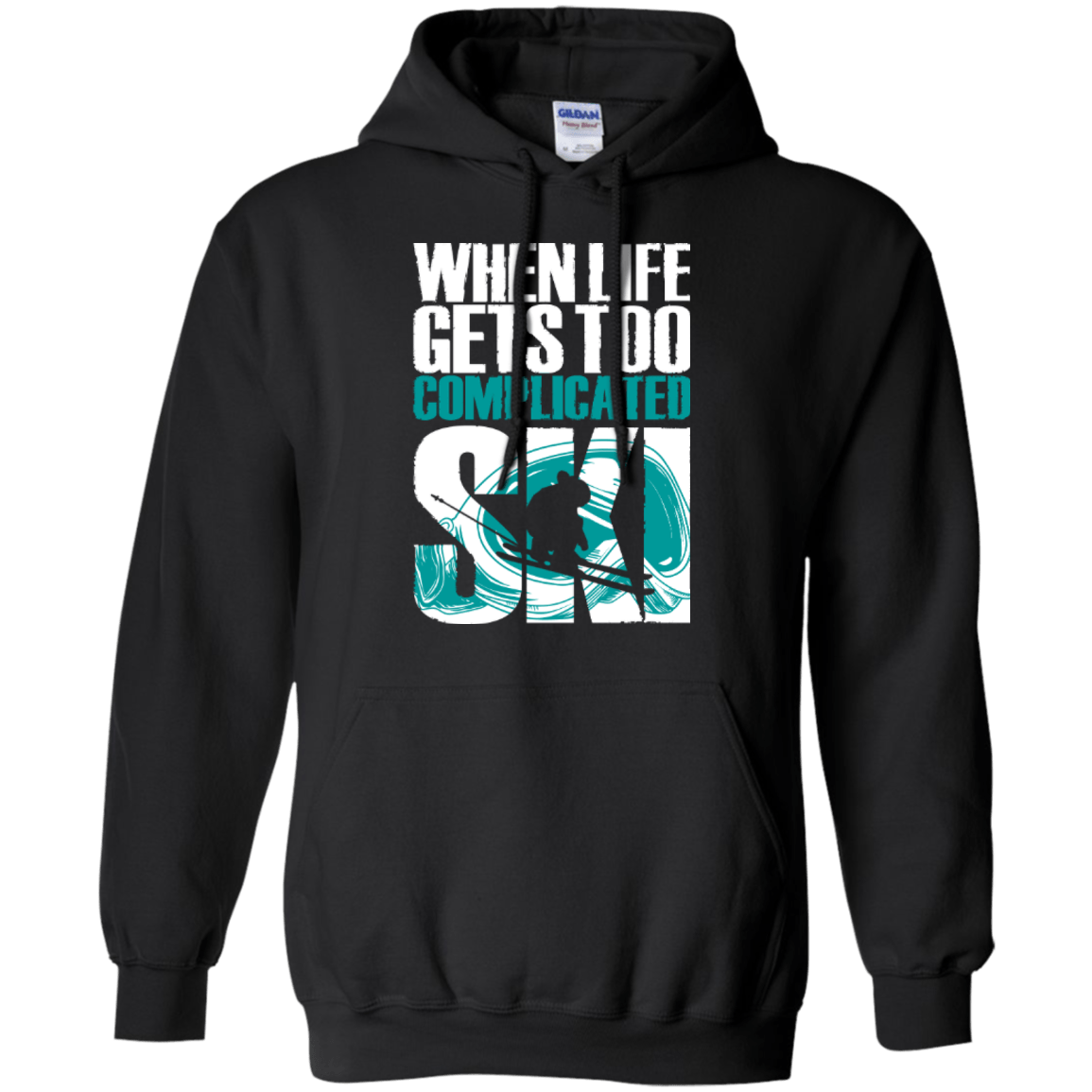 When Life Gets Too Complicated Ski Hoodies - Powderaddicts