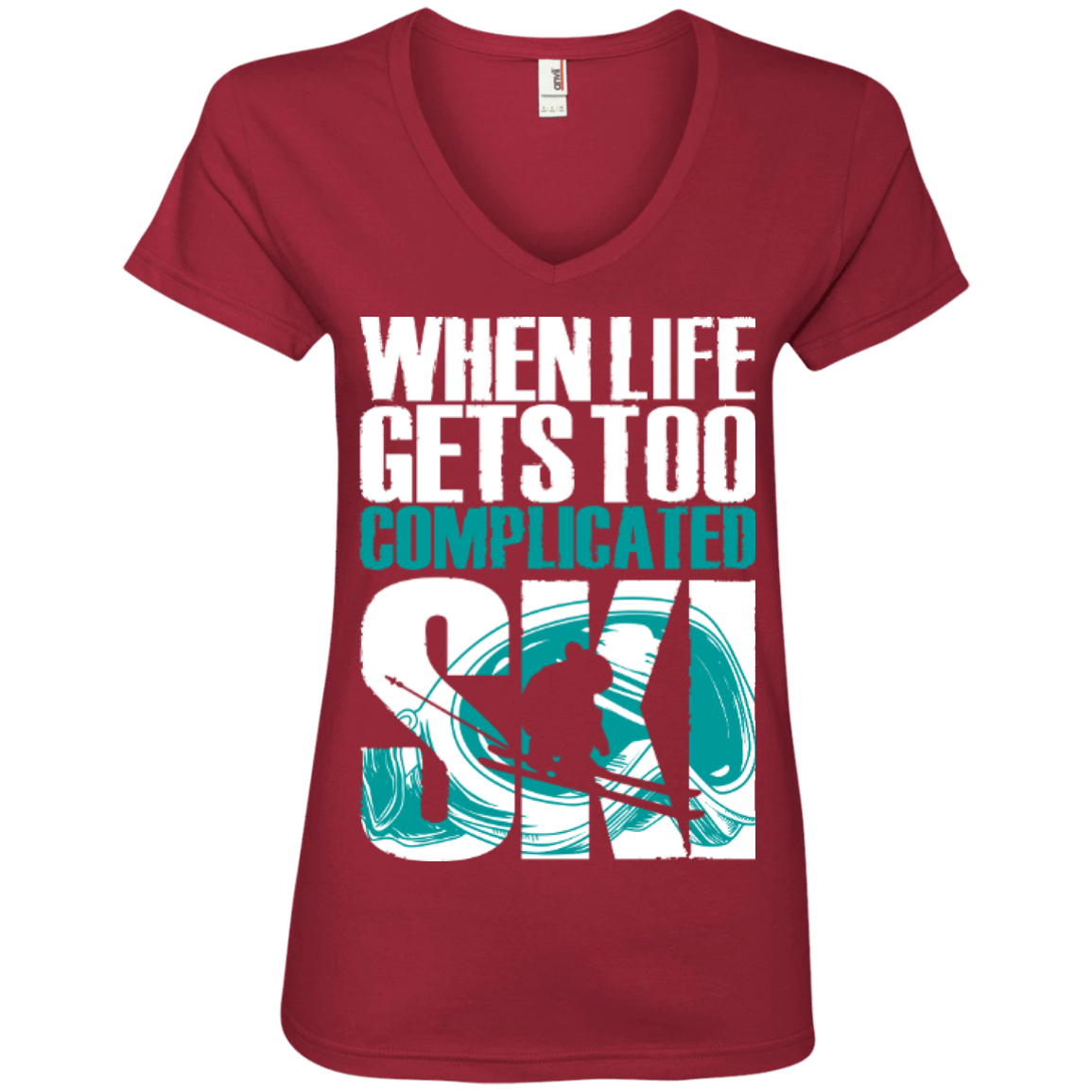 When Life Gets Too Complicated Ski Ladies Tees - Powderaddicts