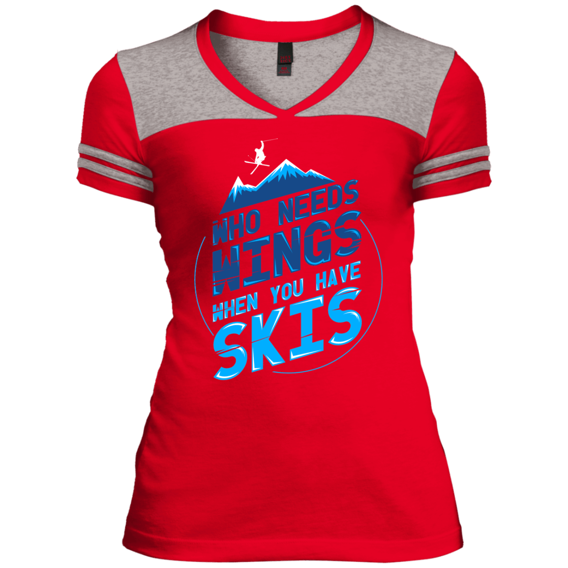 Who Needs Wings When You Have Skis Ladies Tees - Powderaddicts