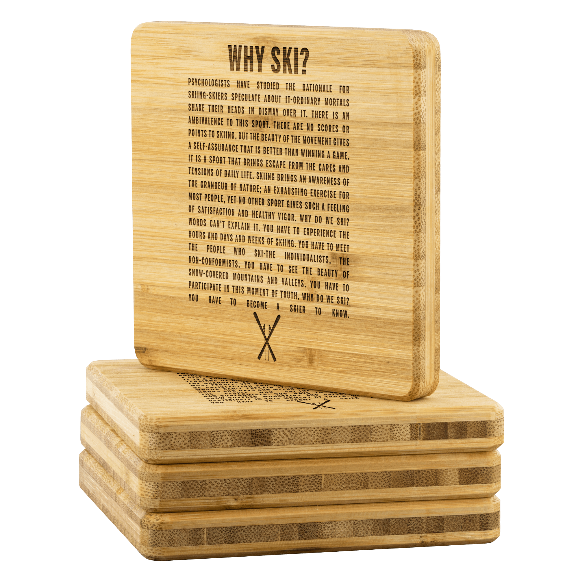 Why Ski? Bamboo Coasters | 4-Pack | Laser Etched - Powderaddicts
