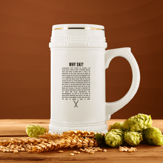 Why Ski? Beer Stein - Powderaddicts