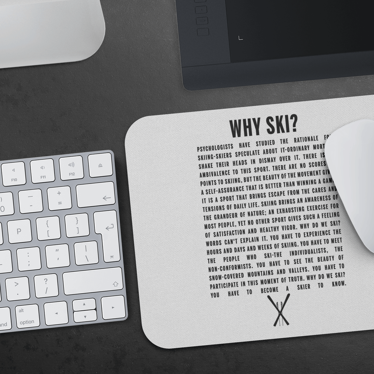 Why Ski? Mousepad - Powderaddicts