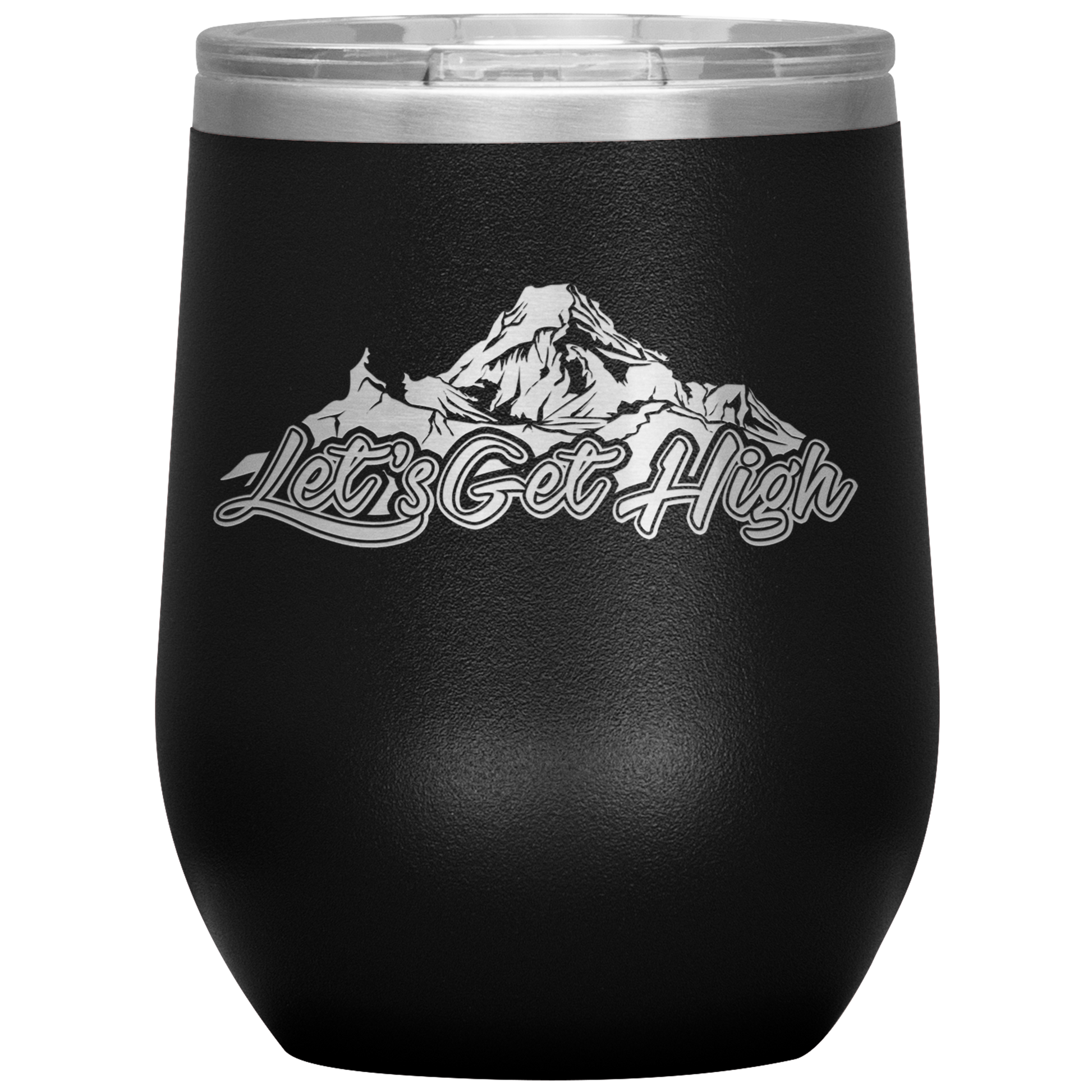 Let's Get High Wine 12oz Tumbler - Powderaddicts