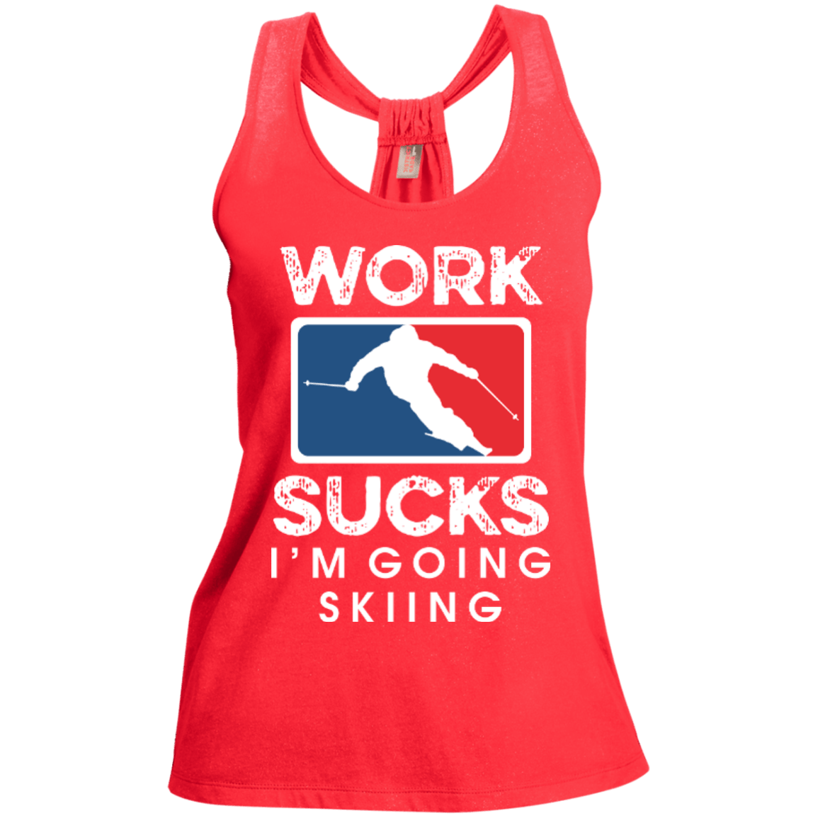 Work Sucks I&#39;m Skiing Tank Tops - Powderaddicts