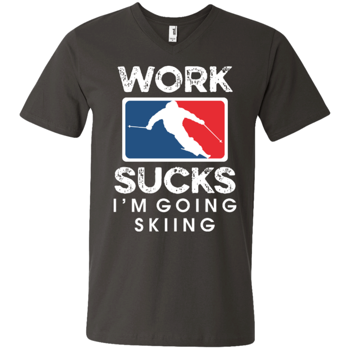 Work Sucks I'm Skiing Tees - Powderaddicts