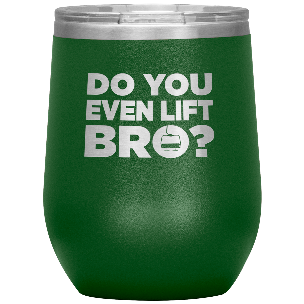Do You Even Lift Bro Wine 12oz Tumbler - Powderaddicts