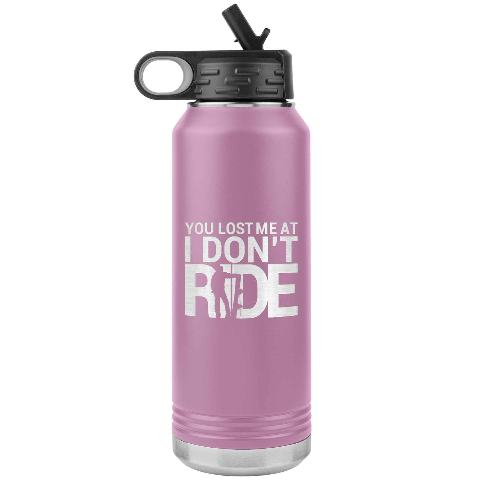 You Lost Me At Ride Embroidery File 32oz Water Bottle Tumbler - Powderaddicts