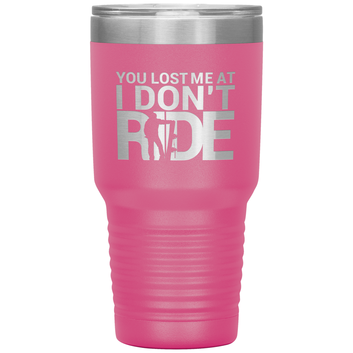 You Lost Me At Ride Embroidery File 30oz Tumbler - Powderaddicts