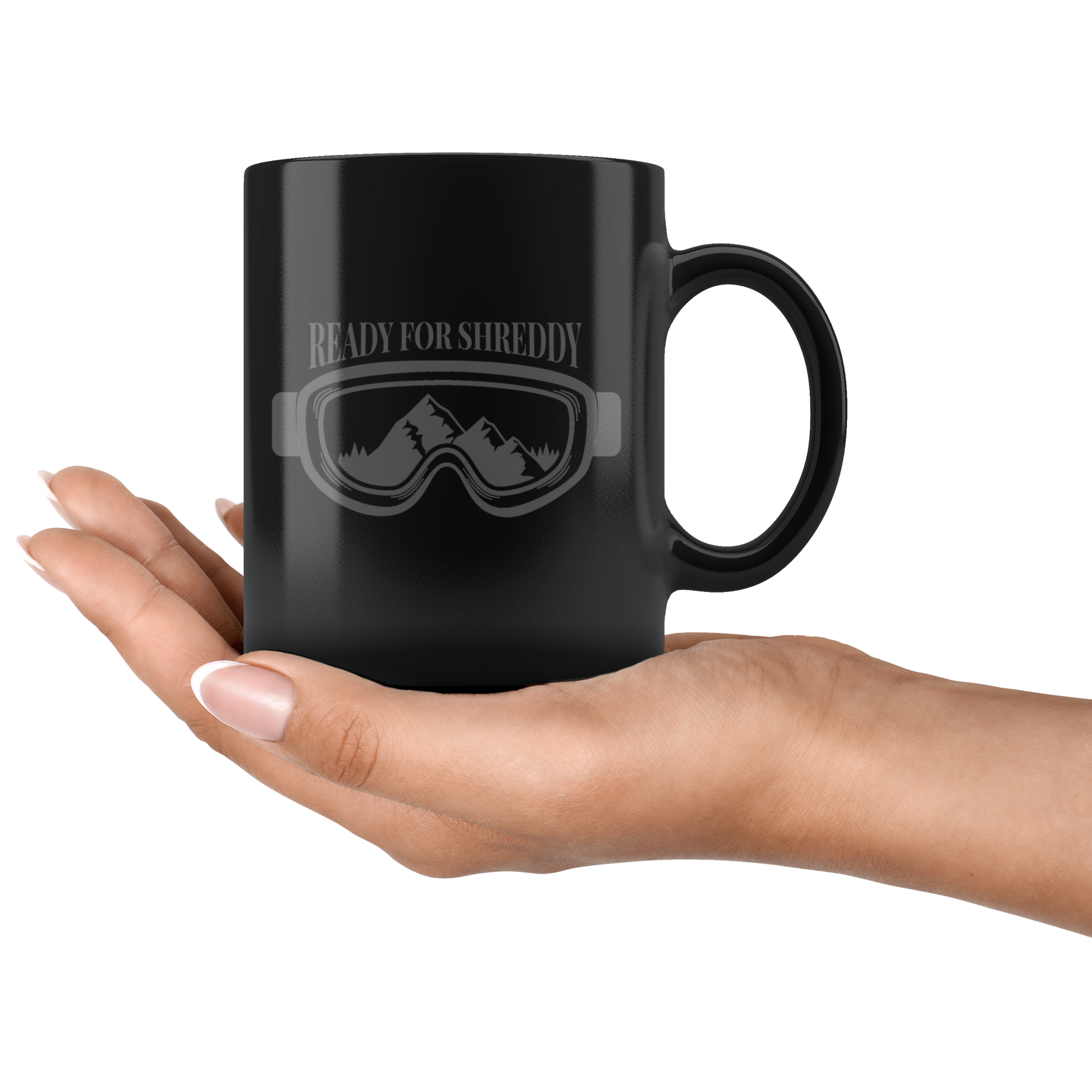Ready For Shreddy Mugs - Powderaddicts
