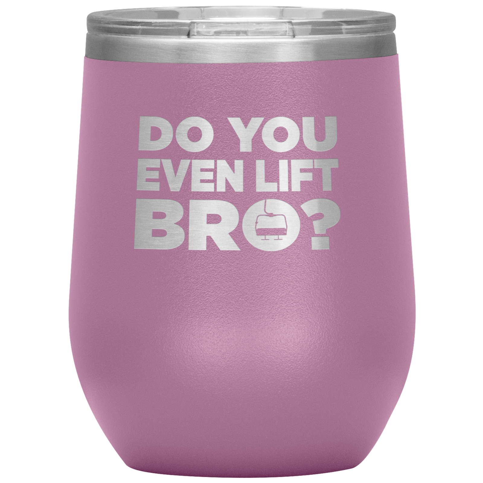 Do You Even Lift Bro Wine 12oz Tumbler - Powderaddicts