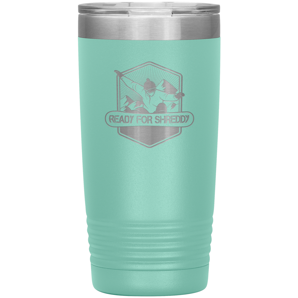 Ready For Shreddy Snowboard 20oz Tumbler - Powderaddicts