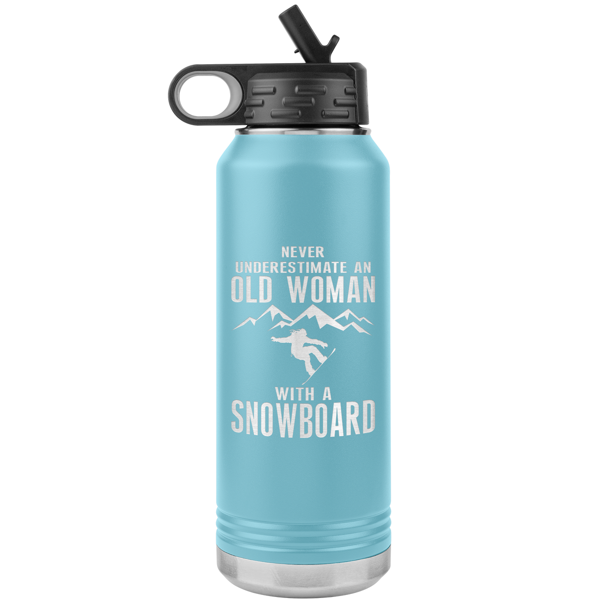 Never Underestimate An Old Woman With A Snowboard 32oz Water Bottle Tumbler - Powderaddicts