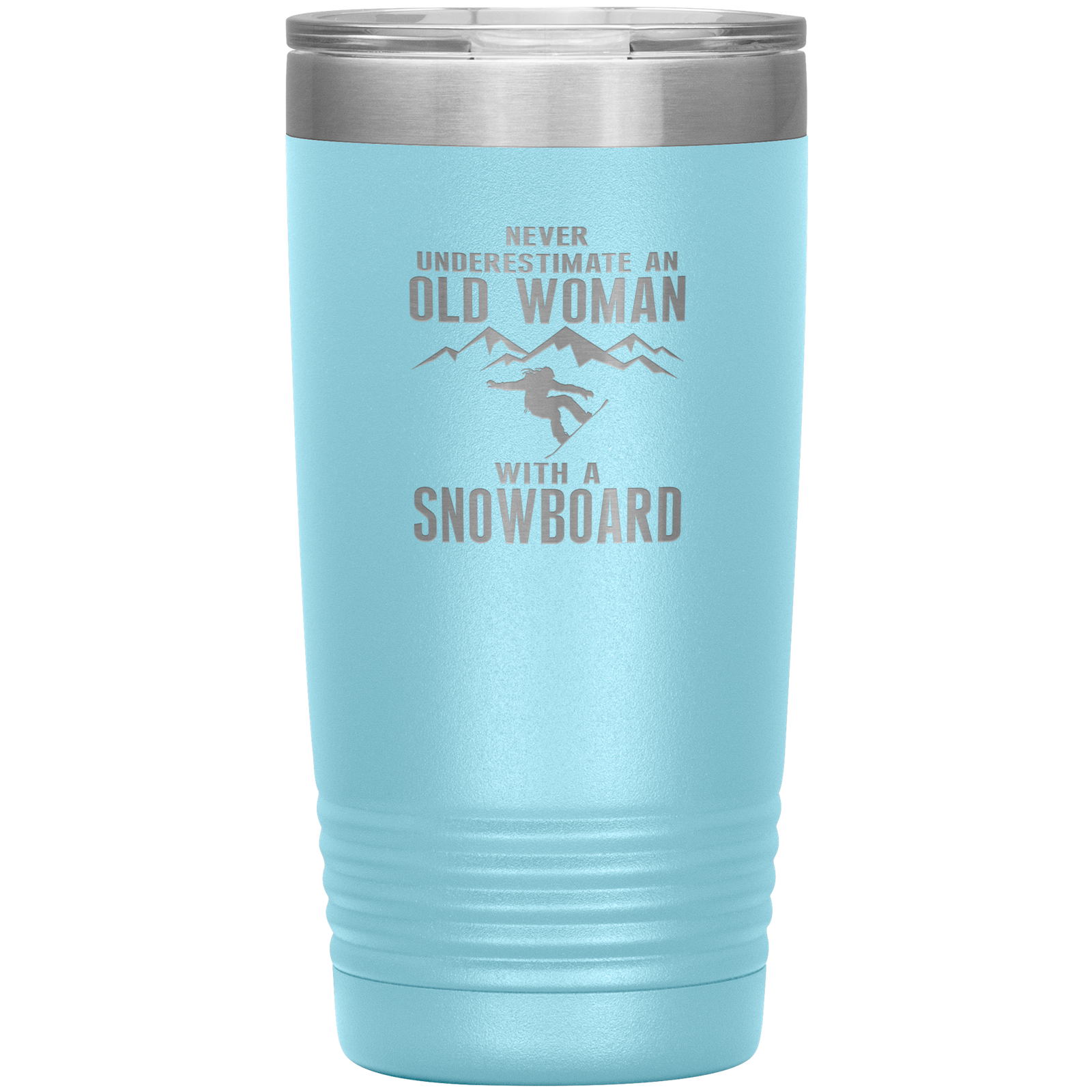Never Underestimate An Old Woman With A Snowboard 20oz Tumbler - Powderaddicts