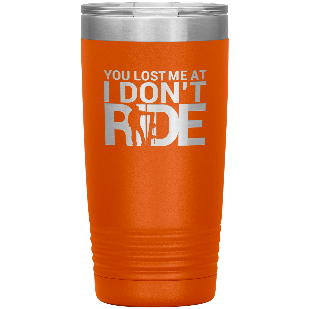 You Lost Me At Ride Embroidery File 20oz Tumbler - Powderaddicts