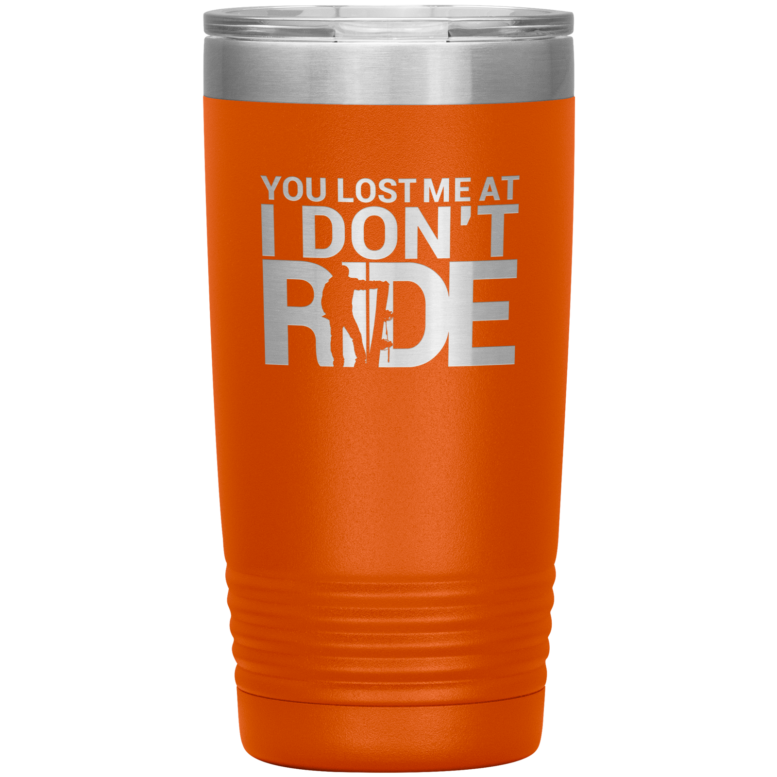 You Lost Me At Ride Embroidery File 20oz Tumbler - Powderaddicts