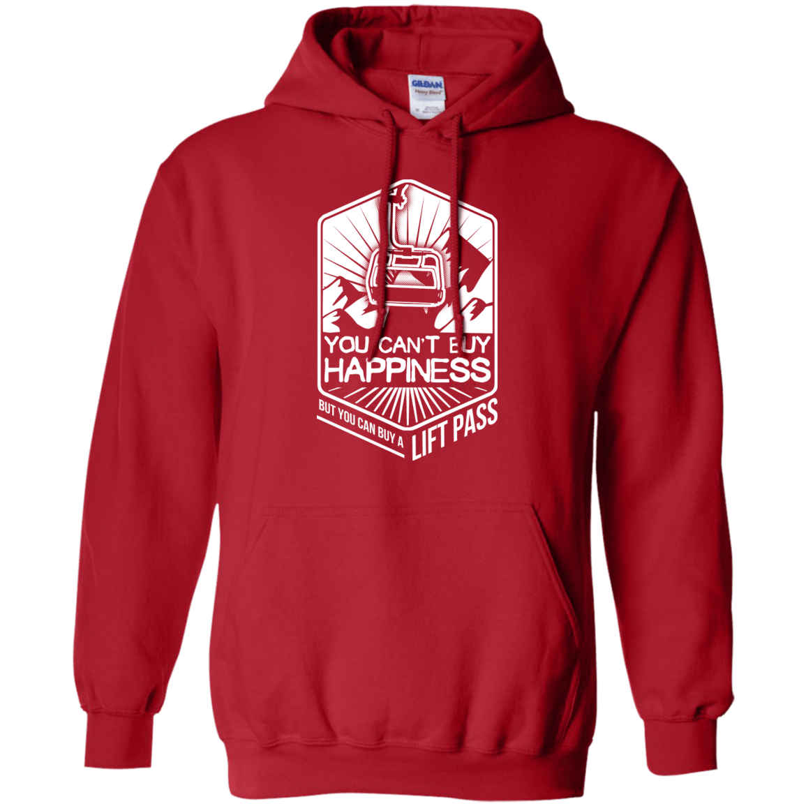 You Can&#39;t Buy Happiness But You Can Buy A Lift Pass Hoodies - Powderaddicts