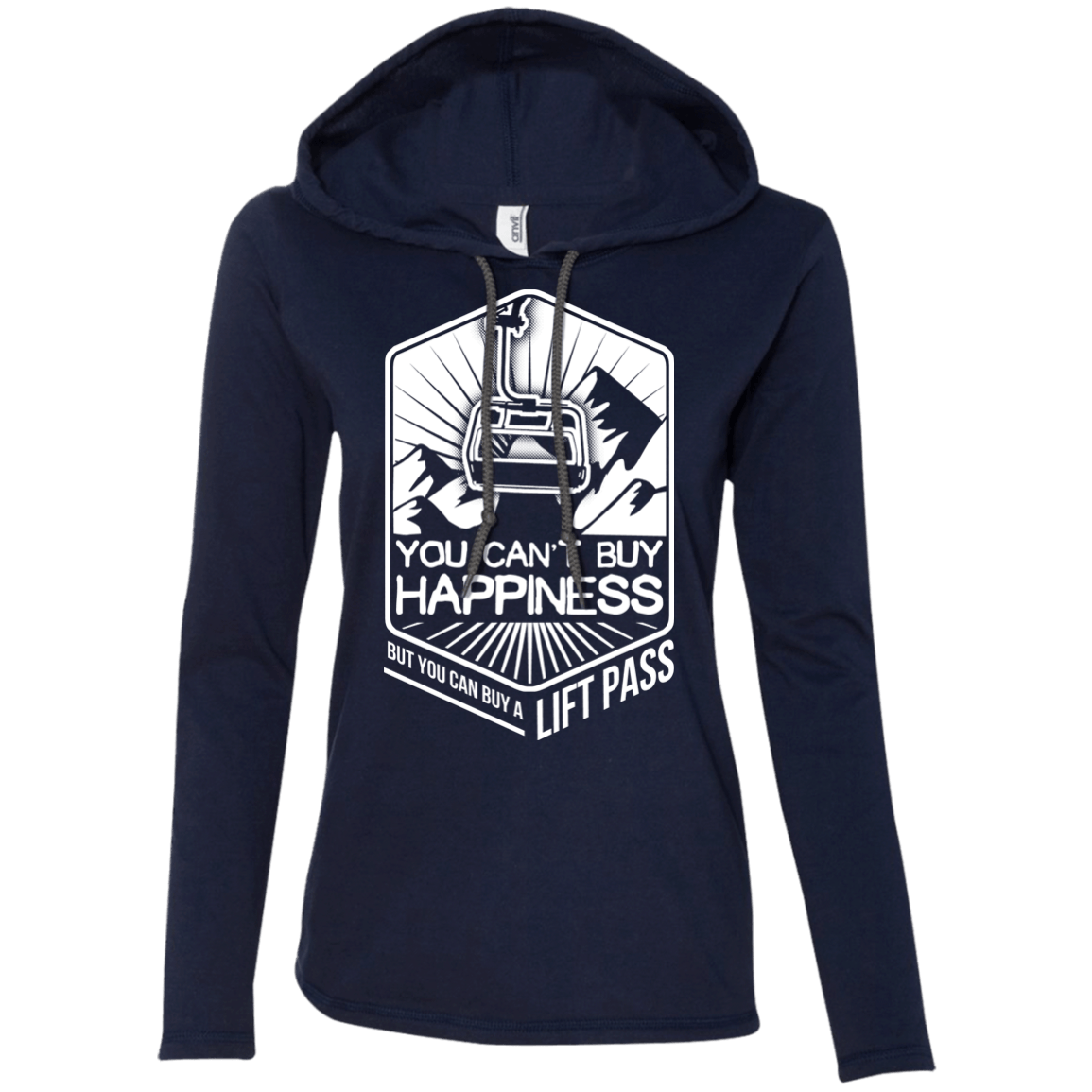 You Can&#39;t Buy Happiness But You Can Buy A Lift Pass Hoodies - Powderaddicts