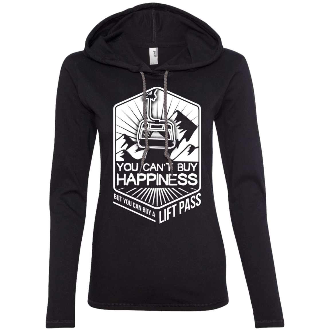 You Can't Buy Happiness But You Can Buy A Lift Pass Hoodies - Powderaddicts