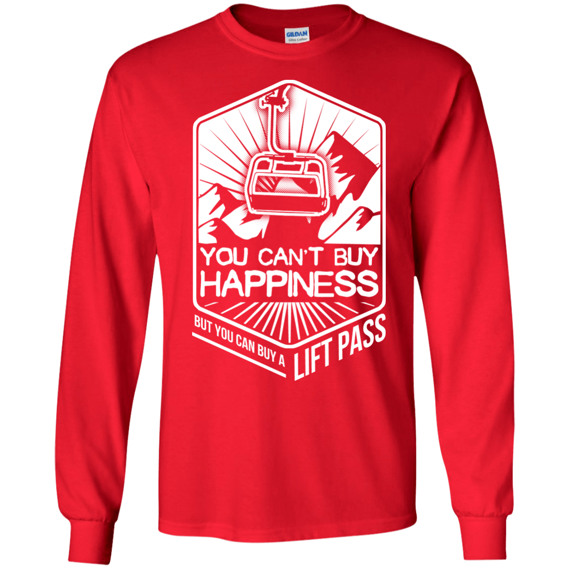 You Can't Buy Happiness But You Can Buy A Lift Pass Long Sleeves - Powderaddicts