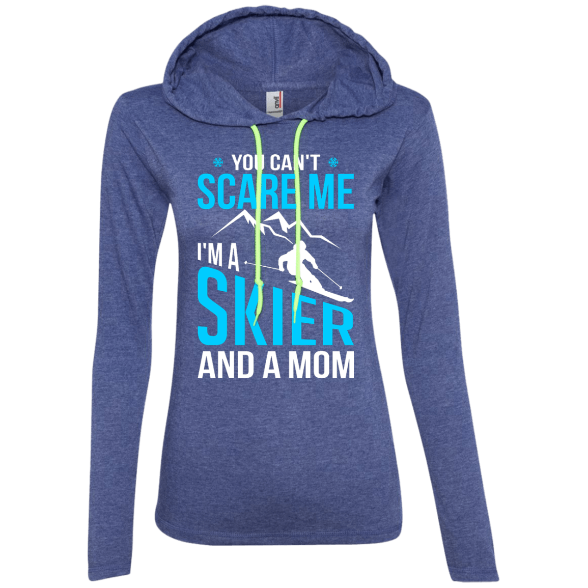 You Can't Scare Me, I'm A Skier And A Mom Hoodies - Powderaddicts