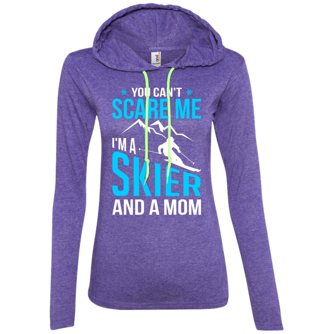 You Can't Scare Me, I'm A Skier And A Mom Hoodies - Powderaddicts