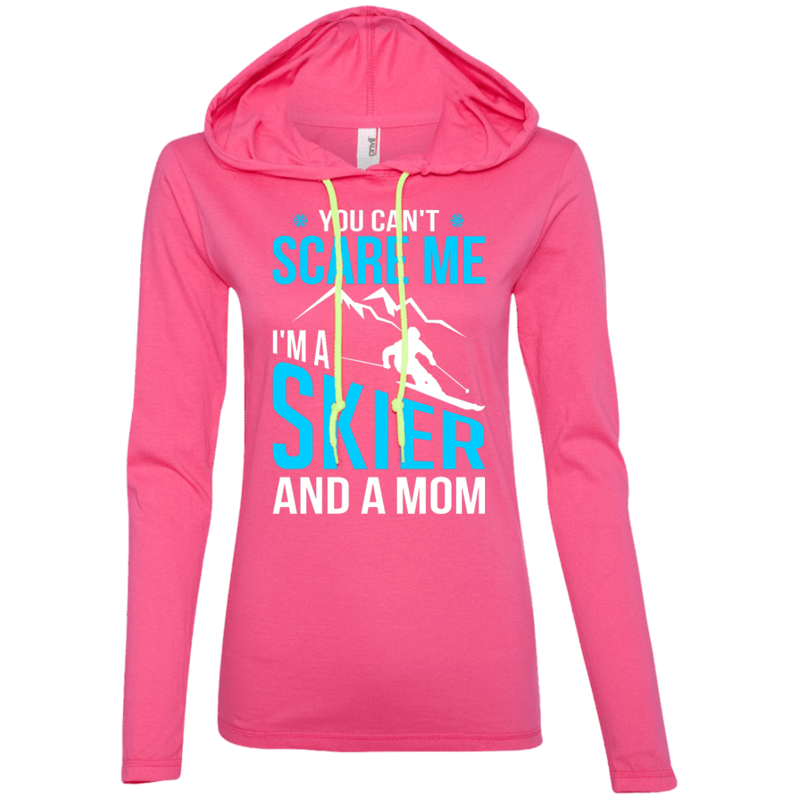 You Can't Scare Me, I'm A Skier And A Mom Hoodies - Powderaddicts