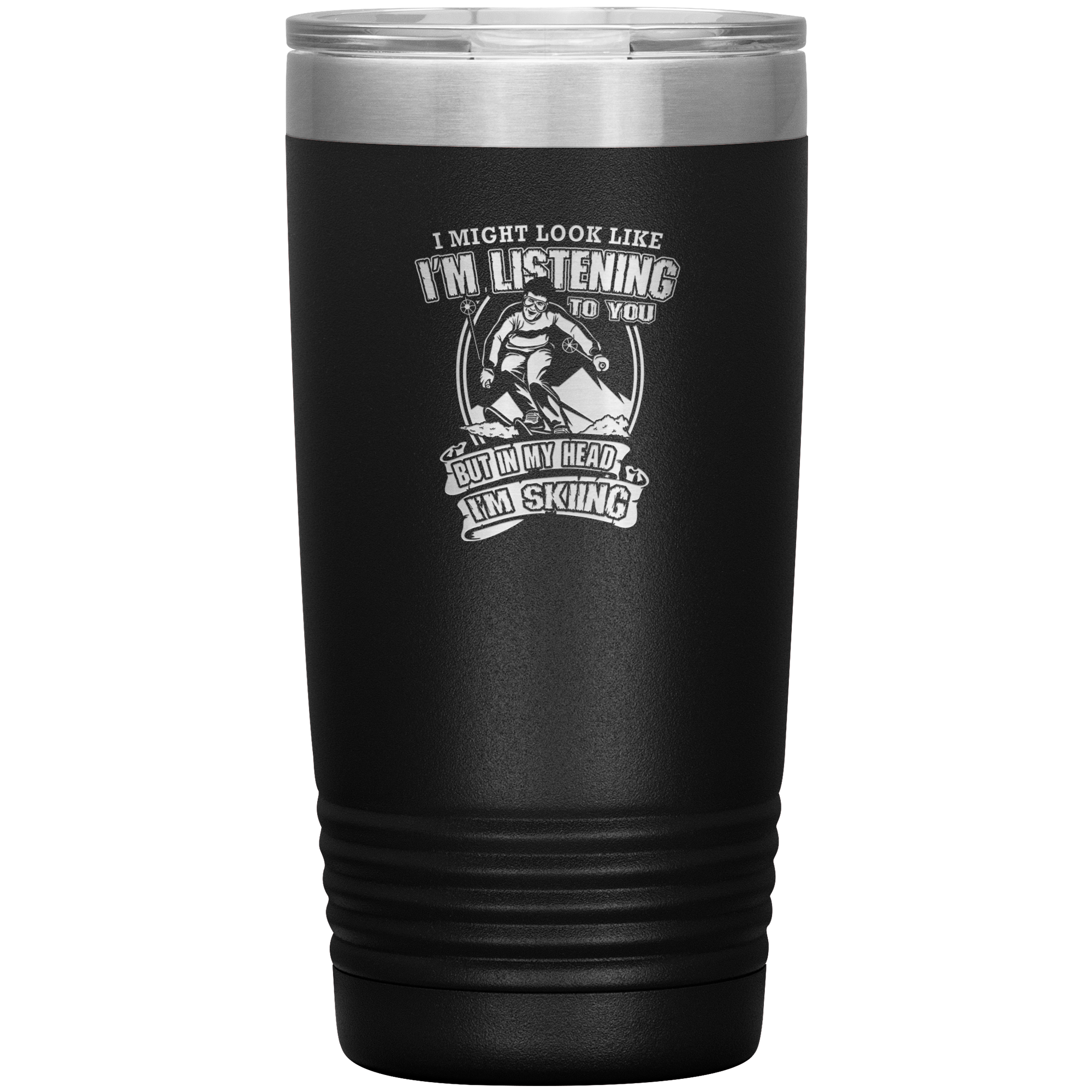 I Might Look Like I'm Listening To You 20oz Tumbler - Powderaddicts