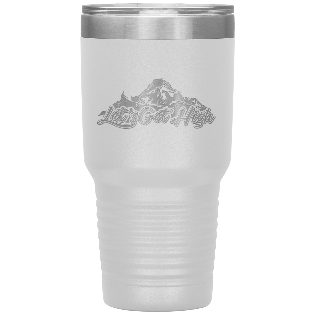 Let's Get High 30oz Tumbler - Powderaddicts
