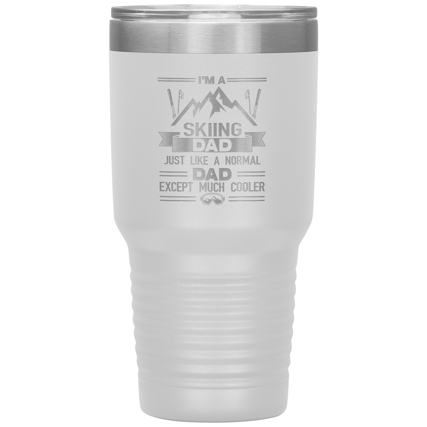 I'm A Skiing Dad 30oz Tumbler - Powderaddicts