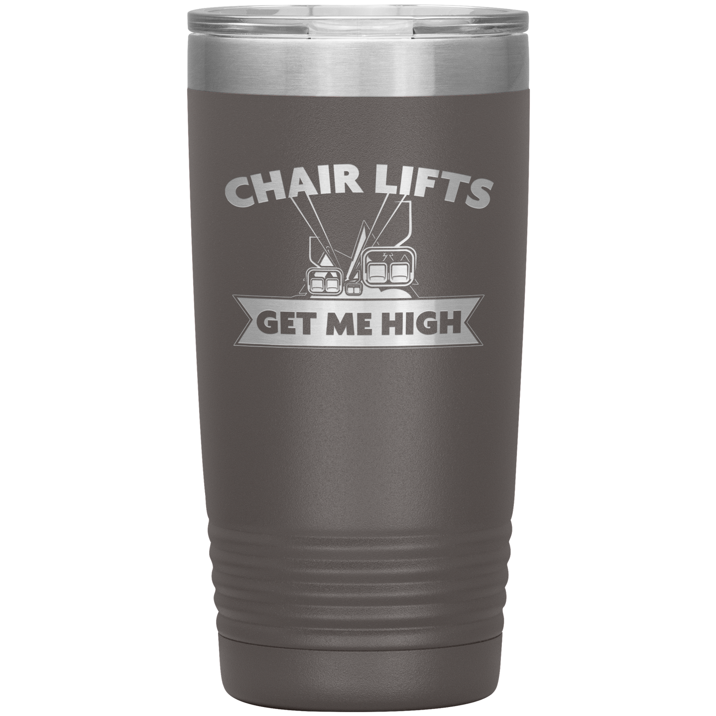 Chairlifts Get Me High 20oz Tumbler - Powderaddicts