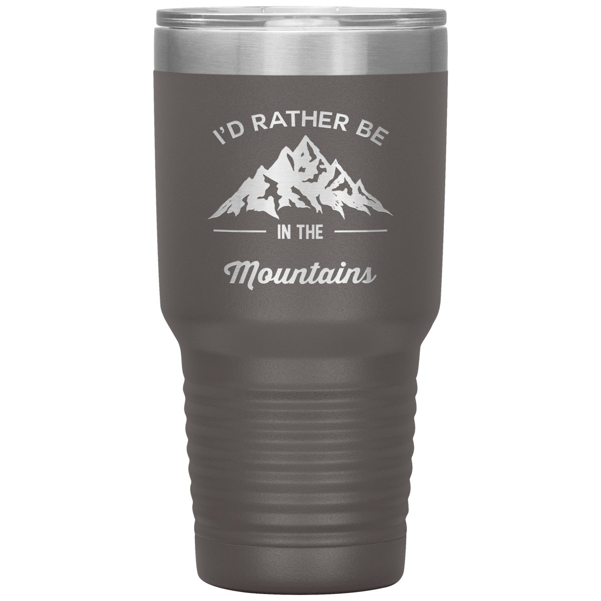 I&#39;d Rather Be In The Mountains 30oz Laser Etched Tumbler - Powderaddicts
