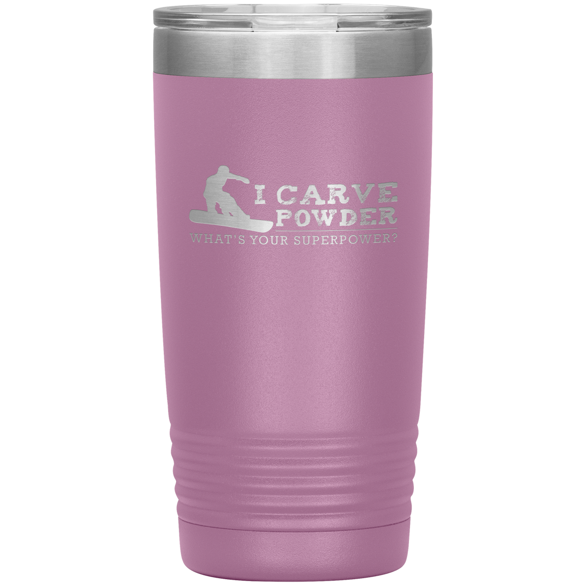 I Carve Powder What's Your Superpower 20oz Tumbler - Powderaddicts